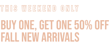 Buy One Get One 50% Off New Arrivals