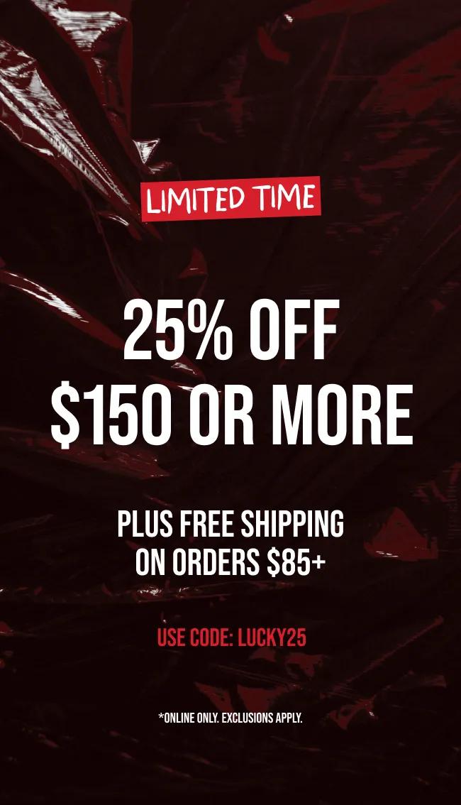 25% Off $150 Or More