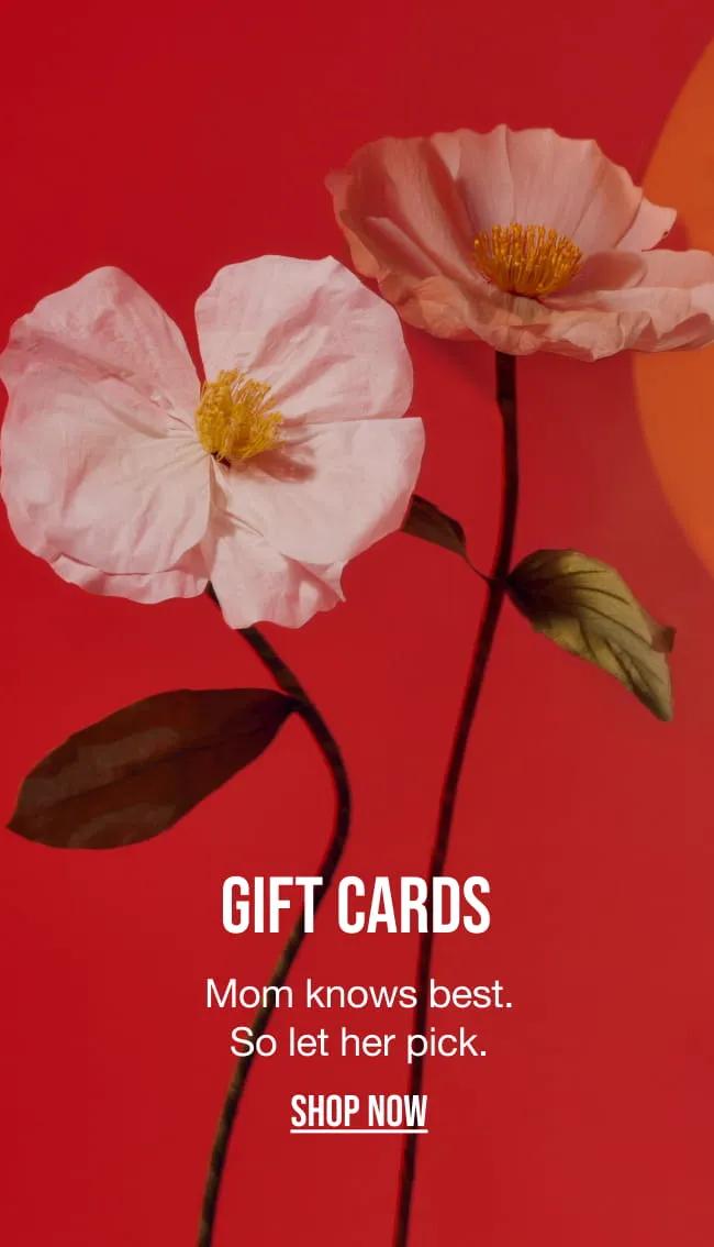 Gift Cards - Mom knows best