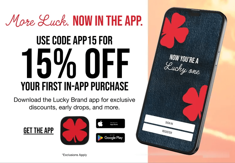 The Lucky Brand App. Use Code APP15 For 15% Off Your First In-App Purchase