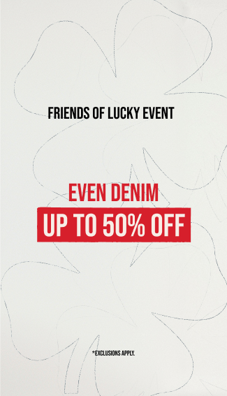 Up To 50% Off Even Denim & New Arrivals